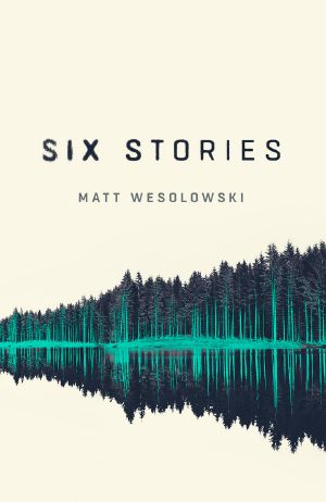 [Six Stories 01] • Six Stories